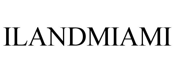 Trademark Logo ILANDMIAMI