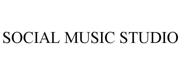 Trademark Logo SOCIAL MUSIC STUDIO