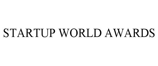 Trademark Logo STARTUP WORLD AWARDS