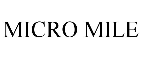 Trademark Logo MICRO MILE