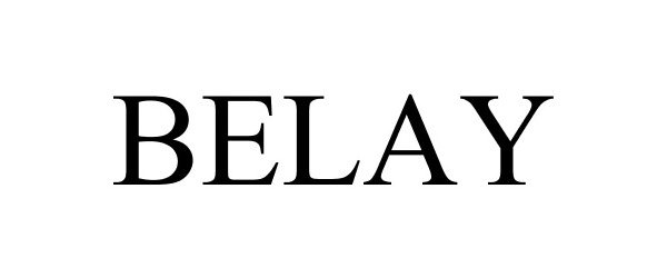 Trademark Logo BELAY