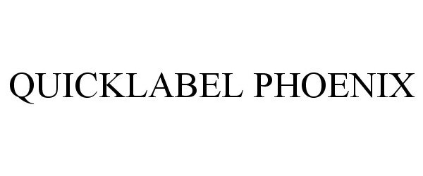 Trademark Logo QUICKLABEL PHOENIX