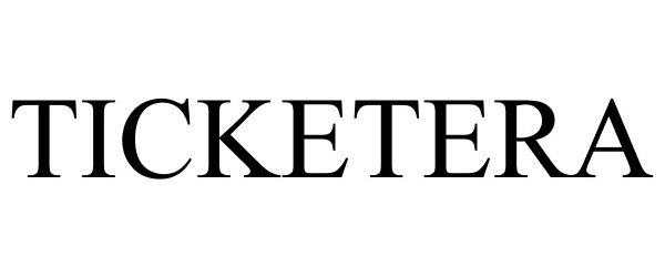 Trademark Logo TICKETERA