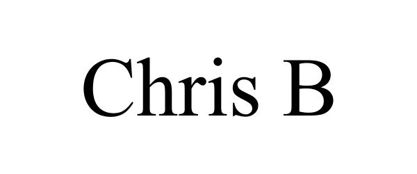  CHRIS B