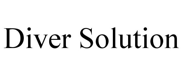 Trademark Logo DIVER SOLUTION