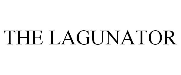 Trademark Logo THE LAGUNATOR