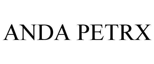 Trademark Logo ANDA PETRX