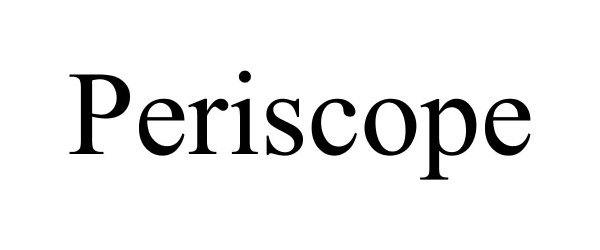 Trademark Logo PERISCOPE
