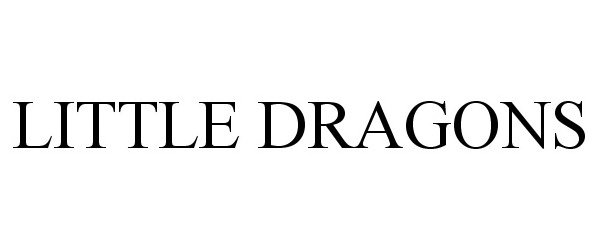 Trademark Logo LITTLE DRAGONS