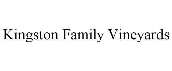 Trademark Logo KINGSTON FAMILY VINEYARDS