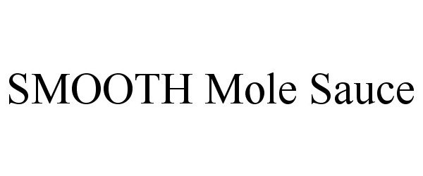  SMOOTH MOLE SAUCE