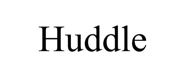 HUDDLE