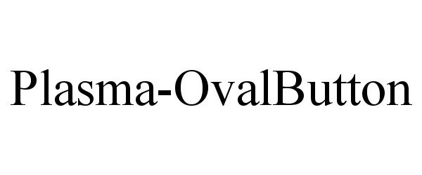 Trademark Logo PLASMA-OVALBUTTON