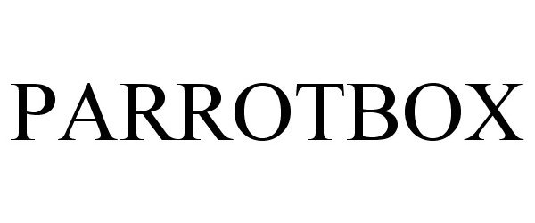 Trademark Logo PARROTBOX