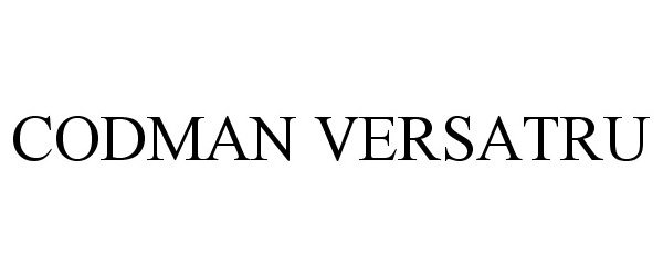 Trademark Logo CODMAN VERSATRU