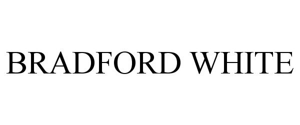 Trademark Logo BRADFORD WHITE