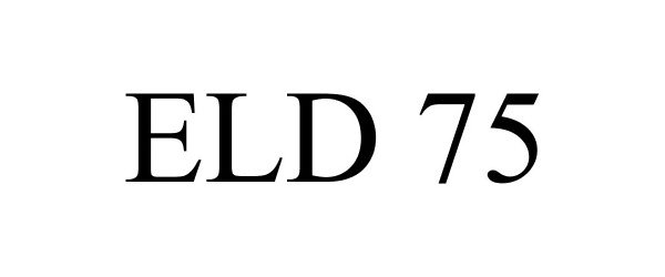 Trademark Logo ELD 75