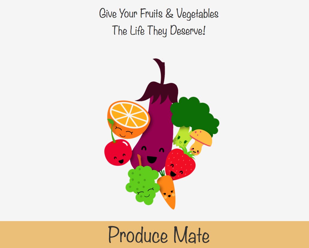  GIVE YOUR FRUITS AND VEGETABLES THE LIFE THEY DESERVE! PRODUCE MATE