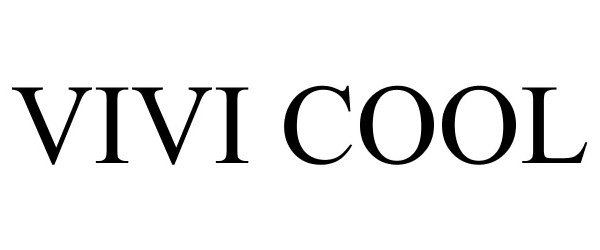 Trademark Logo VIVI COOL