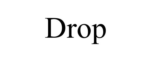 Trademark Logo DROP