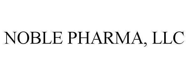 Trademark Logo NOBLE PHARMA, LLC