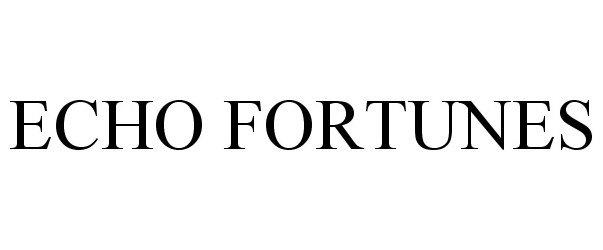 Trademark Logo ECHO FORTUNES