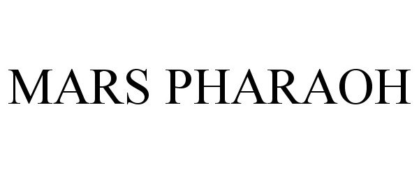 Trademark Logo MARS PHARAOH