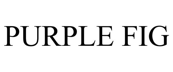 Trademark Logo PURPLE FIG
