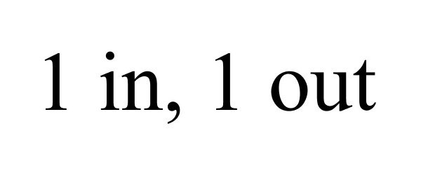 Trademark Logo 1 IN, 1 OUT