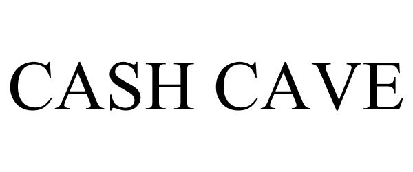  CASH CAVE