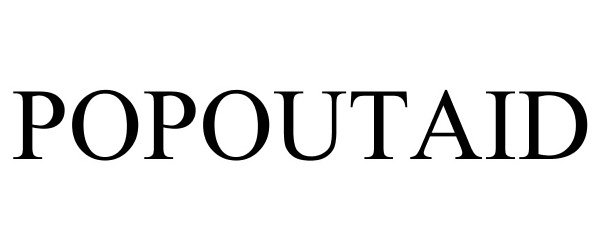  POPOUTAID