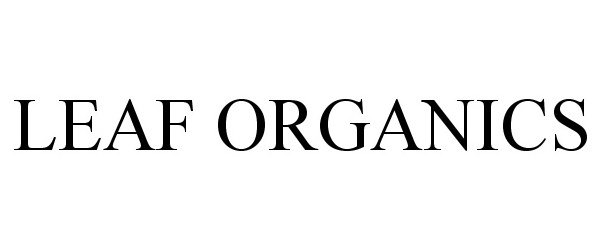 Trademark Logo LEAF ORGANICS