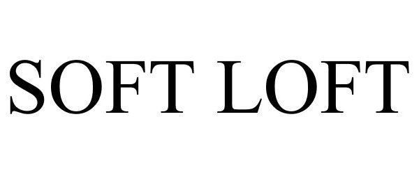 Trademark Logo SOFT LOFT