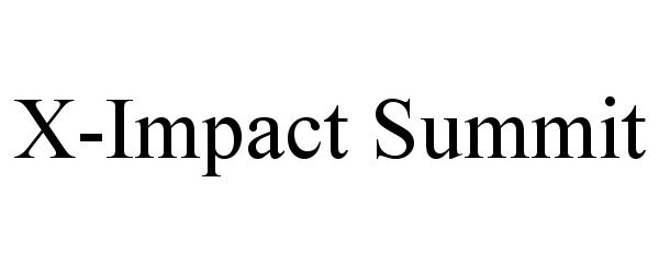 Trademark Logo X-IMPACT SUMMIT