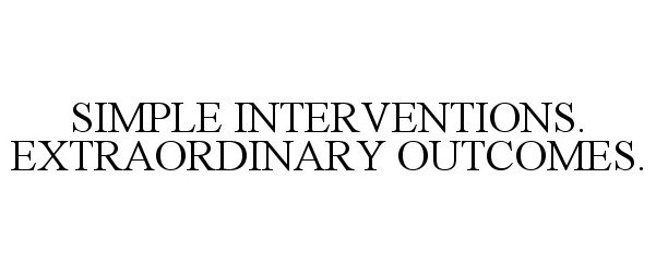  SIMPLE INTERVENTIONS. EXTRAORDINARY OUTCOMES.