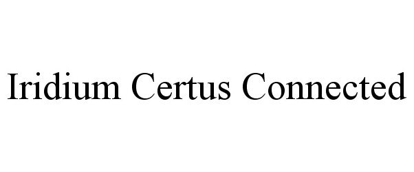  IRIDIUM CERTUS CONNECTED