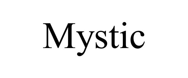 Trademark Logo MYSTIC