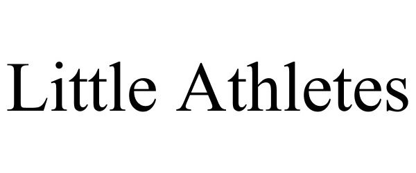 Trademark Logo LITTLE ATHLETES