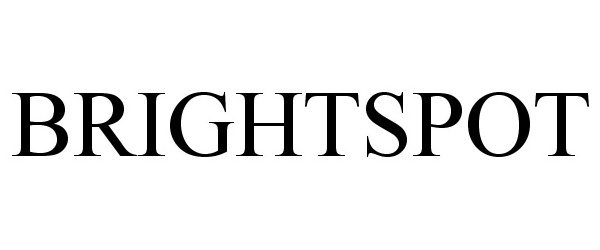 Trademark Logo BRIGHTSPOT