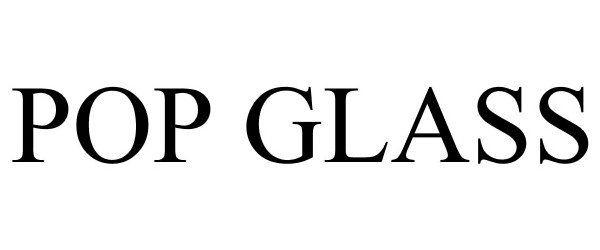  POP GLASS