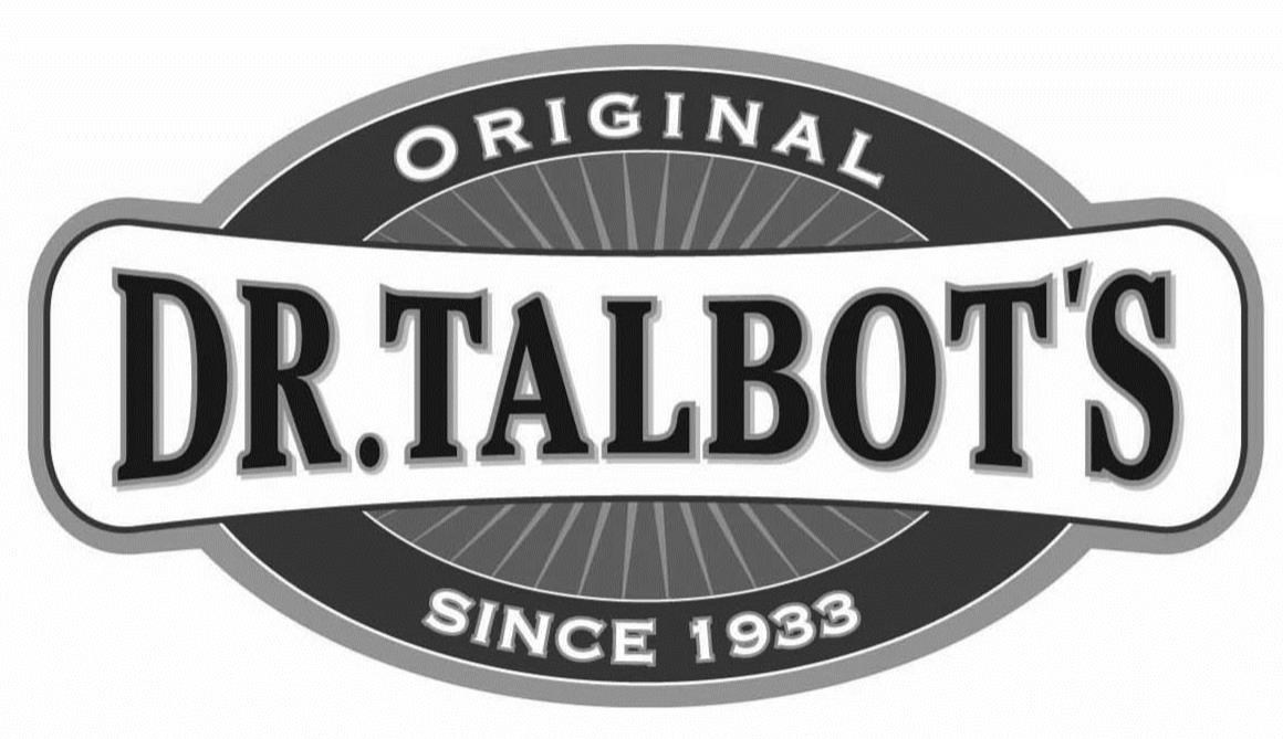  DR. TALBOT'S ORIGINAL SINCE 1933