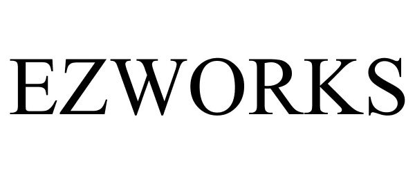 Trademark Logo EZWORKS