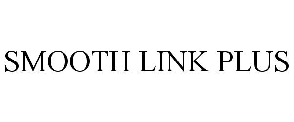  SMOOTH LINK PLUS