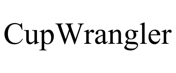 Trademark Logo CUPWRANGLER