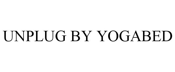  UNPLUG BY YOGABED