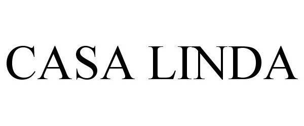 Trademark Logo CASA LINDA