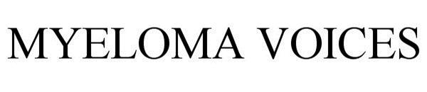 Trademark Logo MYELOMA VOICES