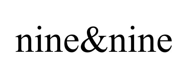  NINE&amp;NINE