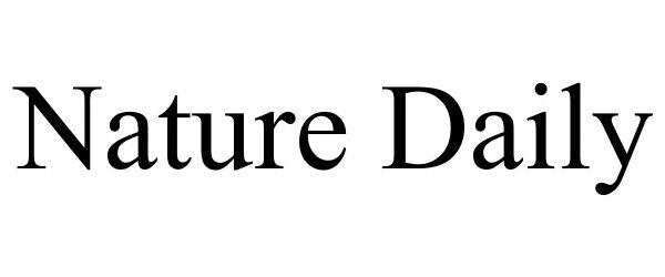 Trademark Logo NATURE DAILY