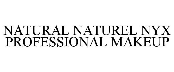  NYX PROFESSIONAL MAKEUP NATURAL NATUREL